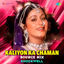 Cover Kaliyon Ka Chaman (Bounce Mix)