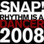 Cover Rhythm Is a Dancer 2008