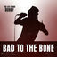 Cover Bad to the Bone