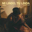 Cover Mi lindo, tu linda