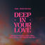 Cover Deep In Your Love (Dimitri Vegas & Like Mike, Ben Nicky & Dr Phunk Remix)
