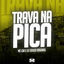 Cover Trava na Pica