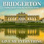 Cover Give Me Everything (Bridgerton Version)