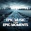 Cover Epic Music for Epic Moments (Vol. 1)