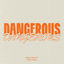 Cover Dangerous