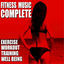 Cover Fitness Music Complete (Exercise Workout Training Well Being)