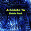 Cover A Salute To Linkin Park