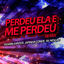Cover Perdeu Ela e Me Perdeu (Ao Vivo No Casa Filtr) (Sr. Nescau Funk Remix)