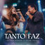 Cover Tanto Faz (Ao Vivo)