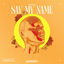 Cover Say My Name