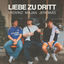 Cover Liebe zu dritt