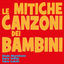 Cover Le mitiche canzoni dei bambini