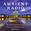 Cover Ambient Radio - Atmospheric Instrumental Music