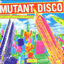 Cover Mutant Disco Volume #1