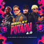 Cover Medley Putaria 4.0: Socadão / Deixa Rolar / Golada No Jack / Braba No Chá