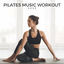 Cover Pilates Music Workout 2022