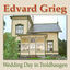 Cover Edvard Grieg: Wedding Day in Troldhaugen