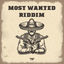 Cover Most Wanted Riddim