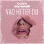 Cover Vad Heter Du