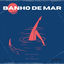 Cover Banho de Mar