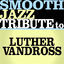 Cover Tribute to Luther Vandross