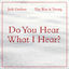 Cover Do You Hear What I Hear?