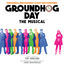 Cover Groundhog Day The Musical (Original Broadway Cast Recording)