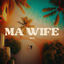Cover MA WIFE