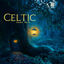 Cover Celtic Fairy Tale: Ambient Music for Children for Bedtime, Reading Fairy Tales, Restful Sleep