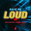 Cover Rave Me Loud