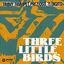 Cover Three Little Birds