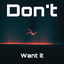 Cover Don't want it