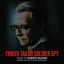 Cover Tinker Tailor Soldier Spy (Original Motion Picture Soundtrack)