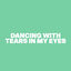 Cover Dancing with Tears in My Eyes