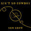 Cover Ain't No Cowboy
