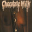 Cover Chocolate Milk (Expanded Edition)