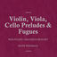 Cover Mozart: Violin, Viola, Cello Preludes & Fugues