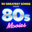 Cover 50 Greatest Songs from 80s Movies