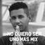 Cover No Quiero Ser Uno Mas Mix