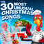 Cover The 30 Most Unusual Christmas Songs