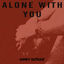 Cover Alone With You