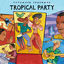 Cover Tropical Party by Putumayo
