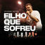 Cover Filho Que Sofreu (Ao Vivo)