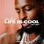 Cover Life is Cool