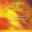 Cover Hearing Solar Winds Alight (Special Audiophile Edition)