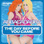 Cover Almighty Presents: The Day Before You Came