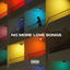 Cover No More Love Songs