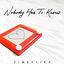 Cover Nobody Has to Know