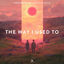 Cover The Way I Used To