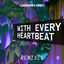 Cover With Every Heartbeat (Remixes)